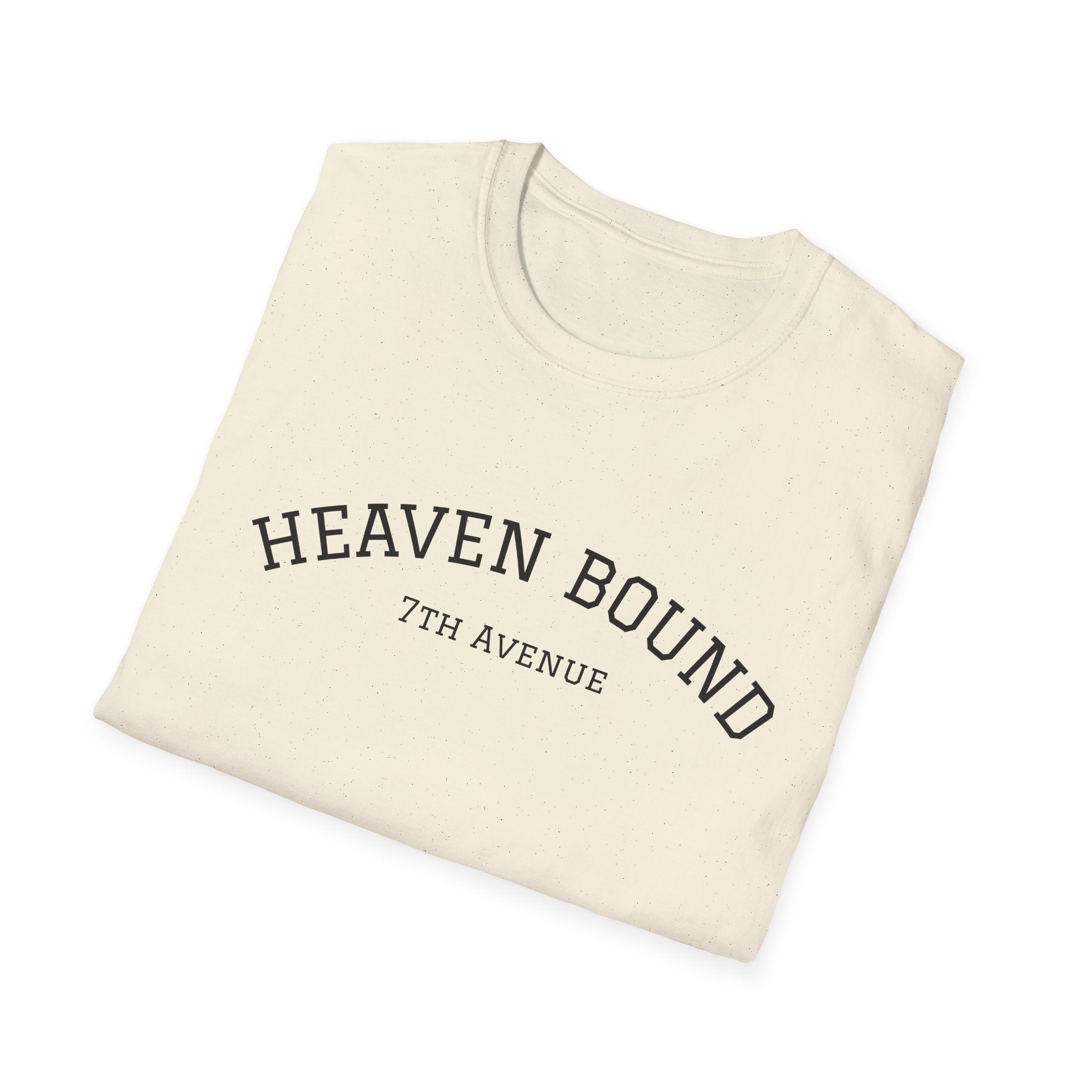 Heaven Bound - Soft Unisex Tee